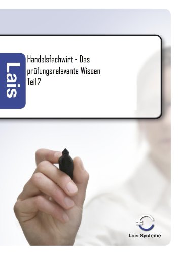 Sarastro Handelsfachwirt - Das pr&uuml;fungsrelevante Wissen Teil 2