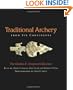 Traditional Archery from Six Continents: The Charles E. Grayson Collection