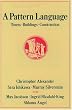 A Pattern Language: Towns, Buildings, Construction (Center for Environmental Structure Series)