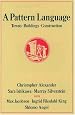 A Pattern Language: Towns, Buildings, Construction (Center for Environmental Structure Series)