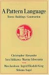 A Pattern Language: Towns, Buildings, Construction (Center for Environmental Structure Series)