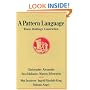A Pattern Language: Towns, Buildings, Construction (Center for Environmental Structure Series)
