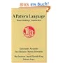 A Pattern Language: Towns, Buildings, Construction (Center for Environmental Structure Series)