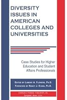 Diversity Issues in American Colleges and Universities: Case Studies for Higher Education and Student Affairs Professionals