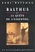 Books : Balthus, ou, La quete de l'essentiel