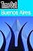 Books : Time Out Buenos Aires (Time Out Guides)