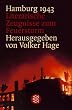 Hamburg 1943: Literarische Zeugnisse zum Feuersturm