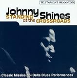 Review Johnny Shines  / Standing at the Crossroads