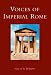 Voices of Imperial Rome
