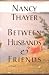Book Between Husbands and Friends: A Novel