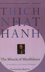 The Miracle of Mindfulness
