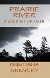 Prairie River 1: A Journey of Faith