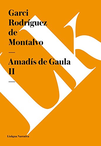 Amadís de Gaula II (Spanish Edition)