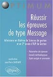 Réussir les épreuves de type Message : Admissions en Maîtrise de Sciences de gestion et en 2e année d IUP de Gestion