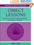 Object Lessons: Lessons Learned in Object-Oriented Development Projects (SIGS: Advances in Object Technology)