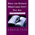 What the Mormon Missionaries Don't Tell You: The Rest of the Story by Gerald Pauler
