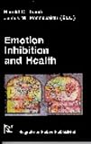 Emotion, Inhibition and Health Harald C. Traue, James W. Pennebaker