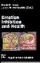 Emotion, Inhibition and Health