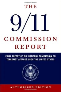 Image of The 9/11 Commission Report: Final Report of the National Commission on Terrorist Attacks Upon the United States (Authorized Edition)