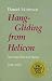 Hang-Gliding from Helicon: New and Selected Poems, 1948-1988 Hang-Gliding from Helicon: New and Selected Poems, 1948-1988