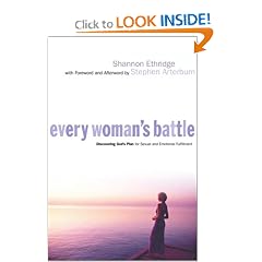 Every Woman's Battle: Discovering God's Plan for Sexual and Emotional Fulfillment