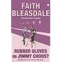 Rubber Gloves or Jimmy Choos