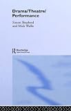 Drama Theatre Performance (New Critical Idiom (Hardcover))