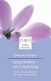 Produkt-Bild: Jung bleiben - ein Leben lang: Mit Ayurveda das Geheimnis des langen Lebens erfahren