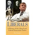 Liberals: A History of the Liberal and Liberal Democratic Parties