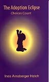 The Adoption Eclipse