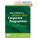 How to Become a Highly Paid Corporate Programmer