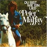 Du Bist Wie Ein Lied - Peter Maffay