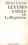 Lettres � Wolf: Ou, La r�p�tition