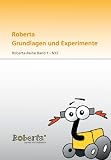 Produkt-Bild: Roberta Grundlagen und Experimente: Mit CD-ROM.Roberta-Reihe Band 1 - NXT.