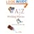 The A-Z of Wedding Worries... and How to Put Them Right