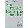 And Then We Heard the Thunder (Howard University Press Library of Contemporary Literature)