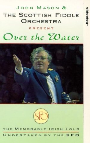 Scottish Fiddle Orchestra Over The Water