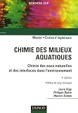 Chimie des milieux aquatiques : Chimie des eaux naturelles et des interfaces dans l'environnement
