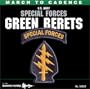 March To Cadence W/  The U.S. Special Forces Green Berets
