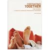 Growing Together: The Course: A Complete Marriage Preparation Programme