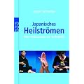Japanisches Heilstr�men: Altes Volkswissen zur Selbsthilfe