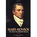 James Monroe: The Quest for National Identity