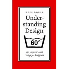 Understanding Design: 150 Ways of Looking at Design