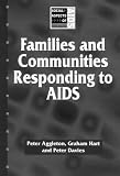 Families and Communities Responding to AIDS (Social Apsects of AIDS)