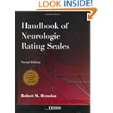 The Handbook of Neurologic Rating Scales, Second Edition by Dr. Robert Herndon MD