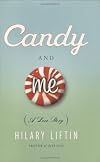 Candy and Me: A Girl's Tale of Life, Love, and Sugar