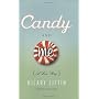 Candy and Me: A Girl's Tale of Life, Love, and Sug&hellip by Hilary Liftin