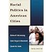 Racial Politics in American Cities (3rd Edition)