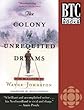 The Colony of Unrequited Dreams