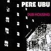 Dub Housing